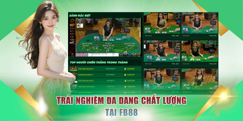 Trải nghiệm đa dạng chất lượng tại FB88