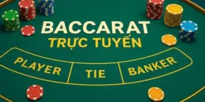 Baccarat Trực Tuyến - Trải Nghiệm Giải Trí Đẳng Cấp 2026