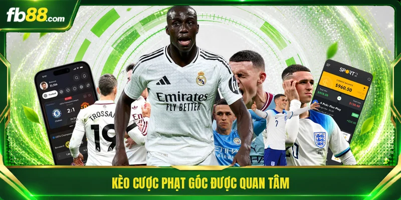 Kèo cược phạt góc được quan tâm