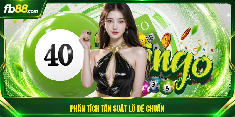 Phân tích tần suất lô đề chuẩn