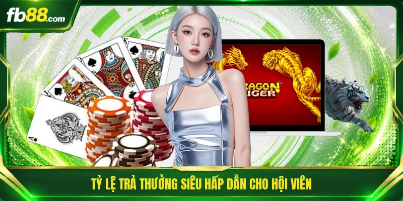 Dragon Tiger Online : Trò Chơi Đối Kháng Đầy Kịch Tính 3 Tỷ lệ trả thưởng siêu hấp dẫn cho hội viên
