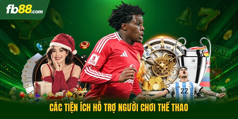 Các tiện ích hỗ trợ người chơi thể thao