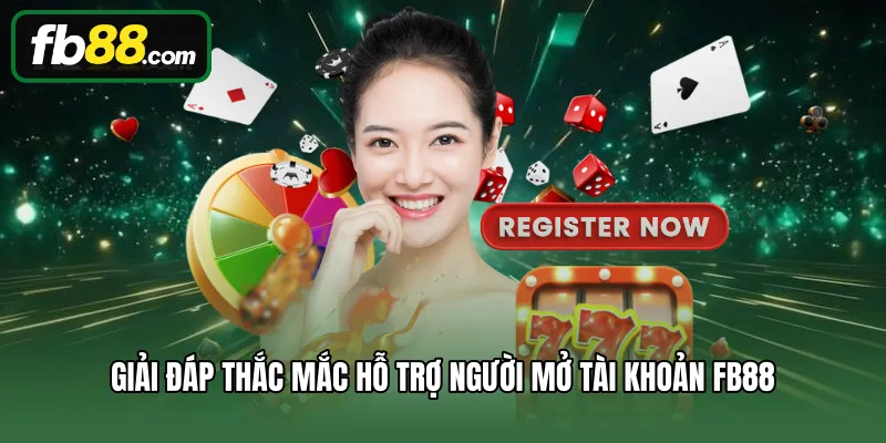 Giải đáp thắc mắc hỗ trợ người mở tài khoản FB88