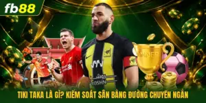 Tiki Taka Là Gì? Kiểm Soát Sân Bằng Đường Chuyền Ngắn