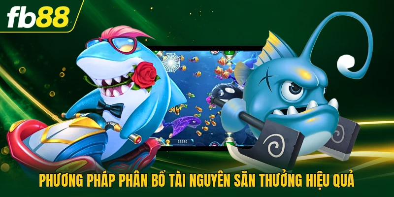 Phương pháp phân bổ tài nguyên săn thưởng hiệu quả